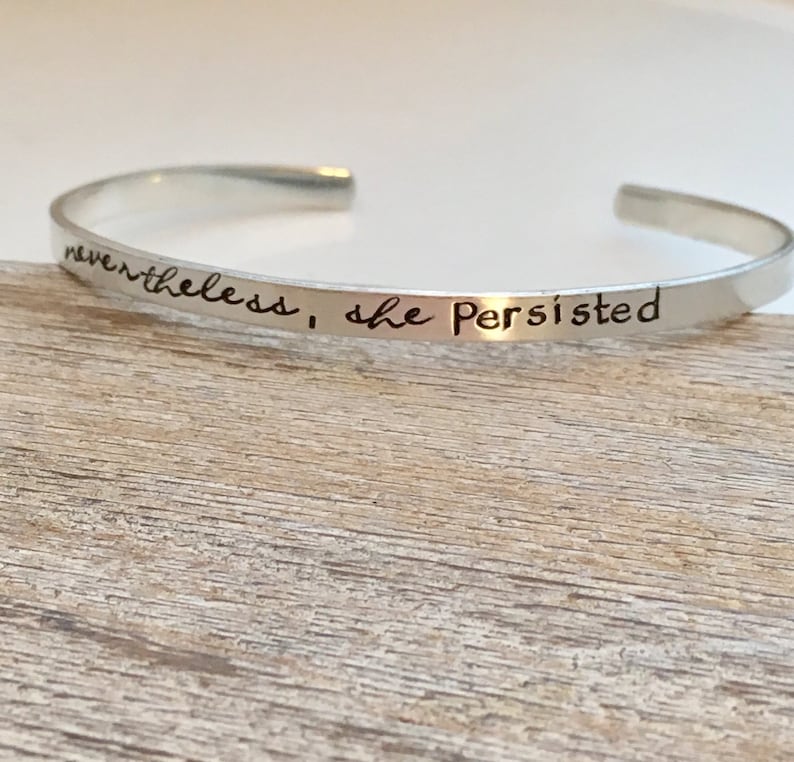 Nevertheless, she persisted Bracelet sterling silver cuff bracelet hand stamped jewelry skinny cuff Inspirational Gift for her image 1