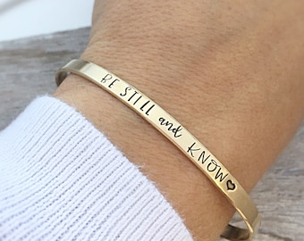 Inspirational cuff bracelet - Be still and know -  Gift for her - skinny cuff  - Inspirational Jewelry - Message Bracelet