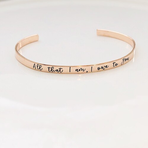 All That I Am I Owe To You Bracelet