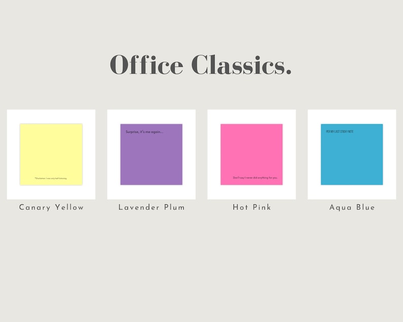 May include: Four different colored sticky notes with text on them. The notes are canary yellow, lavender plum, hot pink, and aqua blue. The text on the notes reads: "The customer is always right (but they're not always listening)", "Surprise, it's me again...", "Don't say I never did anything for you", "For my last (and only) note".