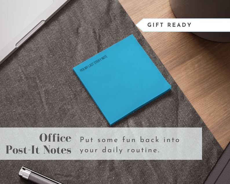 May include: A blue Post-it Note with the text "PER MY LAST STICKY NOTE" on a gray surface. The text "Office Post-It Notes Put some fun back into your daily routine." is visible at the bottom of the image.