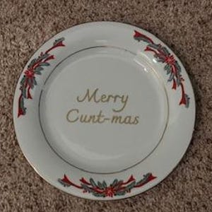 Christmas edition Classless Vintage China Plate &quot;Merry cunt-mas&quot;