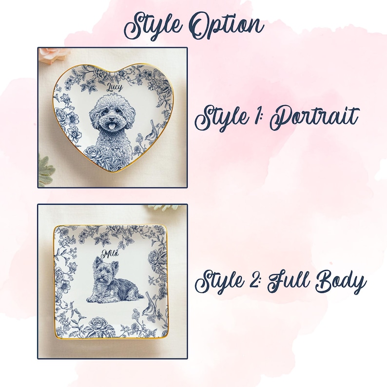 May include: Two decorative plates with blue and white floral designs and gold trim. One is heart-shaped with a dog portrait and the name "Lucy." The other is square with a full-body dog illustration and the name "Mila." Text reads "Style Option" and "Style 1: Portrait" and "Style 2: Full Body."