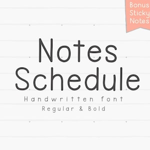 May include: A white background with the words "Notes Schedule" in a handwritten font. Below the words are the words "Handwritten font" and "Regular & Bold". A pink sticky note is in the upper right corner.