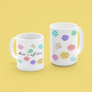 Mother&#39;s Day Ceramic Mug, Self Love Positivity, Positive Quotes for a Mother - Gift for Mom, Coffee Cup, Tea Mug, Mom Birthday Present,
