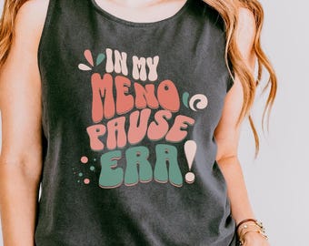 In My Hot Flash Era Menopause Humor Relaxed Fit Tank Top - 50th Bday Gift,
