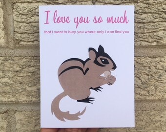 Funny Valentine Card - Chipmunk, Funny Love Card, Weird Love Card, Anniversary Card, for Boyfriend, for Husband, for Wife, Funny Valentine