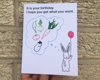 Funny Birthday Card - Get What You Want, Vegetarian Birthday Card, Vegan Birthday Card, Gardener Birthday Card, Card for Vegan, Bunny Card