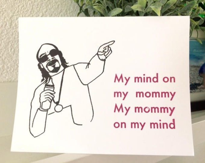 Happy Mother's Day Card - Snoop Dogg - Funny - Hip Hop