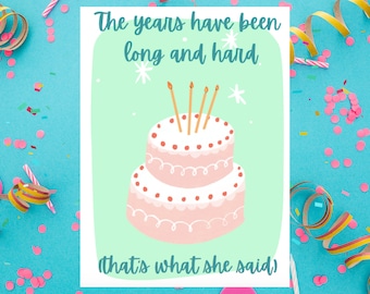 Digital - The Office Birthday Card - Funny Birthday Card - Thats What She Said - Funny Anniversary Card - Over The Hill Card
