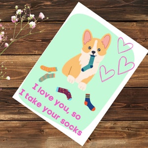 Digital - I Love You So I Take Your Socks - Valentines Day Card - Dog Card - Love Card - Dog Lovers - Pet Parent Card - Anniversary