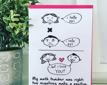 Funny Valentine Card - Two Negatives, Funny Love Card, Weird Love Card, Anniversary Card, for Boyfriend, for Husband, for Wife, Girlfriend
