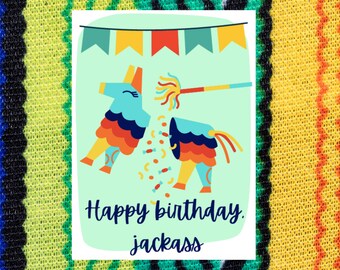 Digital - Happy Birthday, Jackass - Funny Birthday Card - Mexican Birthday - Friend Birthday - Husband Birthday - Brother Birthday