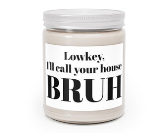 Funny Teacher Candle Gift -I'll Call Your House BRUH - Gift for teacher, Funny Teacher Appreciation