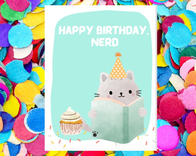 Digital - Happy Birthday Nerd - Birthday Card for Nerds - Book Lovers - Nerd Birthday - Bookworm Birthday - Sister Birthday