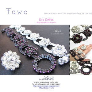 bead pattern / tutorial / instruction - K 85 - Fawe - bracelet with HalfTila and chaton - Pdf instruction