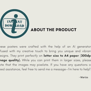 May include: A teal-colored circular graphic with the words "INSTANT DOWNLOAD" and an "i" icon. The text "ABOUT THE PRODUCT" is displayed below. The description also mentions that the posters are crafted with AI and print on letter or A4 paper.