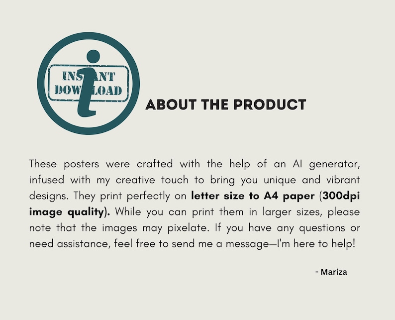 May include: A teal-colored circular graphic with the words "INSTANT DOWNLOAD" and an "i" icon. The text "ABOUT THE PRODUCT" is displayed below. The description also mentions that the posters are crafted with AI and print on letter or A4 paper.