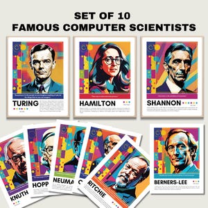 Może przedstawiać: Zestaw dziesięciu plakatów z portretami słynnych informatyków. Każdy plakat ma kolorowe geometryczne tło i nazwisko naukowca. Plakaty przedstawiają Turinga, Hamilton, Shannona, Knuth, Hopp, Neuma, Ritchie i Berners-Lee.