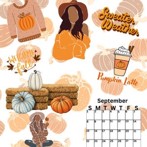 May include: A printable calendar for September and October with a fall theme. The calendar features illustrations of pumpkins, sweaters, coffee, and a woman in a fall outfit. The text "Sweater Weather" and "Pumpkin Latte" are also included.