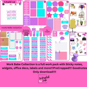 May include: A pink and blue digital planner sticker pack with the text "Work Babe Collection" and "Goodnotes Download!!!". The pack includes stickers for daily tasks, office supplies, and motivational quotes.