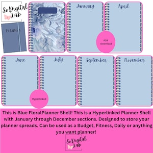 May include: A digital planner shell with a blue floral cover and monthly sections from January to December. The planner is hyperlinked and designed for digital use. Includes a PDF download option. The text says "So Digital Lab".