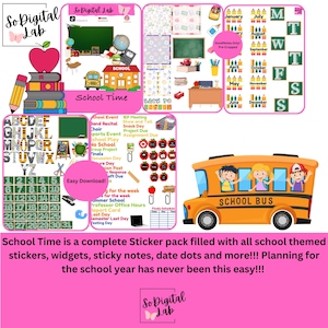 May include: A digital sticker pack with school-themed elements. Includes a yellow school bus, apple, books, pencils, alphabet, numbers, and calendar stickers. The text reads "School Time" and "Easy Download!"