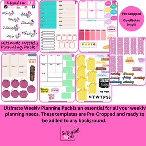 May include: A set of printable weekly planner templates in pink, yellow, green, and blue. The templates are pre-cropped for GoodNotes and feature various sections for planning, goal setting, and habit tracking. The text "Ultimate Weekly Planning Pack" is included in the image.