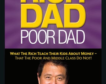 Rich Dad Poor Dad by Robert T. Kiyosaki