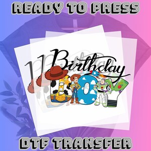 Ready to press DTF Transfer,Toy Story DTF Transfers, Birthday Boy DTF Transfers, Woody and Buzz retro dtf, Disney Toy Story, Birthday Boy