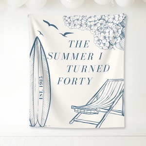 40th birthday decorations beach,The Summer I Turned 40th birthday backdrop,The Summer I Turned thirty,coastal 30th birthday decor,hydrangeas