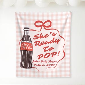 Shes Ready To Pop Baby Shower Banner Sign Personalized Baby Shower Retro Soda Diner Backdrop Custom Wall Tapestry Baby Shower Welcome Sign,