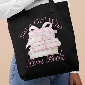 Just a girl who loves books | Book Lover | Library bag Bookworm Gift | Bookish Tote Bag | Bookish Gift | Reading Gift |Strong Educated Women