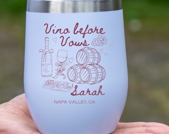 vino before vows cups, vino before vows wine tumblers for bachelorette party, winery wedding travel cups,  wine bach gifts for bridal party