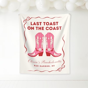 Last Toast on the Coast Banner, Coastal cowgirl Bachelorette Backdrop, Beach Bachelorette Decorations, coastal cowgirls girls weekend