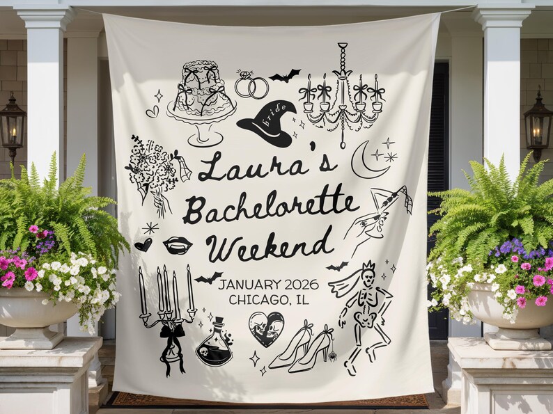 May include: Cream-colored banner with black illustrations and text for a bachelorette weekend. The design includes a cake, rings, a witch hat, a chandelier, and the text "Laura's Bachelorette Weekend, January 2026, Chicago, IL."