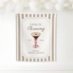 Love is Brewing Bridal Shower Decorations Love is Brewing Bachelorette Tapestry Espresso Martini Bridal Shower Coffee Bridal Shower Banner