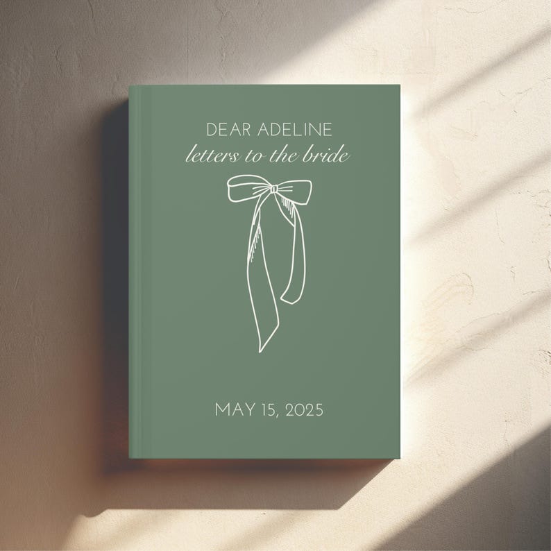 May include: A green book with the text "Dear Adeline letters to the bride" and a white bow illustration. The date "May 15, 2025" is printed at the bottom.