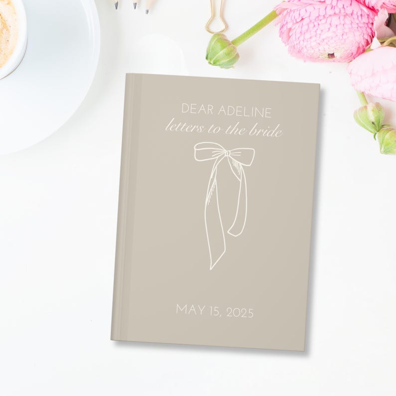 May include: A beige journal with the text "Dear Adeline letters to the bride" and a white bow illustration. The date "May 15, 2025" is printed at the bottom.