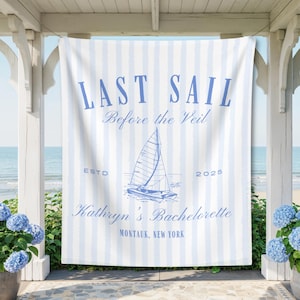 last sail before the veil sign Nantucket theme Bach, Sailing Theme Bachelorette Sign,Coastal Bachelorette Backdrop, Beach Bachelorette Sign
