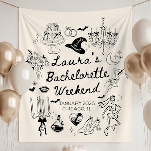 May include: A cream-colored banner with black illustrations and text for a bachelorette weekend. The banner includes drawings of a cake, rings, a witch hat, a chandelier, and balloons. Gold and white balloons are in the foreground.
