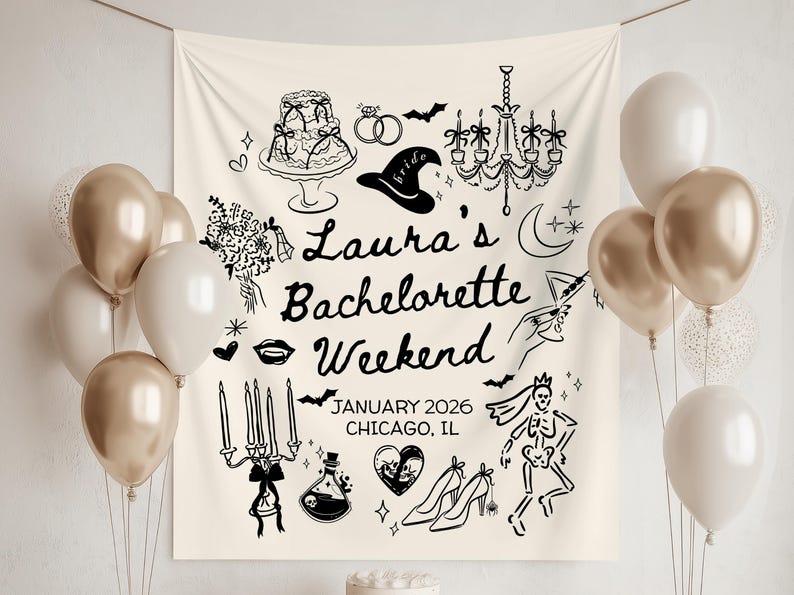 May include: A cream-colored banner with black illustrations and text for a bachelorette weekend. The banner includes drawings of a cake, rings, a witch hat, a chandelier, and balloons. Gold and white balloons are in the foreground.