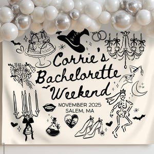 May include: A cream-colored banner with black illustrations and text for a bachelorette weekend. The banner includes drawings of a cake, witch hat, chandelier, and high heels. The text reads "Corrie's Bachelorette Weekend" and "November 2025 Salem, MA."