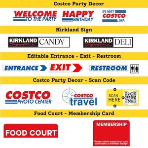 May include: A collection of signs with text for Costco, including "Welcome to the Party", "Happy Birthday", "Candy", "Deli", "Entrance", "Exit", "Restroom", "Photo Center", "Travel", "Scan Here", "Food Court", and "Membership".