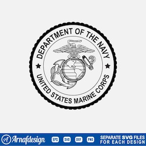 May include: A black and white United States Marine Corps emblem. The circular design features an eagle, globe, and anchor, with the text "DEPARTMENT OF THE NAVY" and "UNITED STATES MARINE CORPS" around the edge. The image also includes the text "Arnafdesign" and "SEPARATE SVG FILES FOR EACH DESIGN".