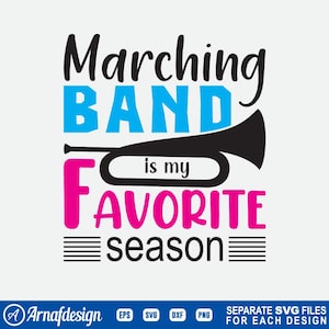 Marching band is my Favorite Season svg, dxf, eps, png, clipart, vector, silhouette, design.