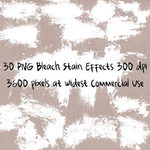May include: 30 PNG bleach stain effects, 300 dpi, 3600 pixels at widest, commercial use. White brush strokes on a brown background.