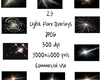May include: A collection of nine images featuring light flare overlays against a black background. The text in the image reads "25 Light Flare Overlays JPEG 300 dpi 9000x6000 pxls Commercial Use."
