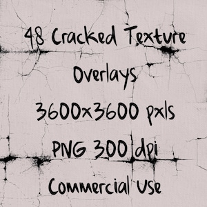 48 Cracked Texture Overlays, Distressed Crack Grunge, Digital Photo Effect, Black PNG Grungy Pattern, Old Aged Overlay, Commercial Use