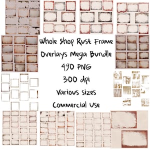 Whole Shop Mega Bundle, Rust Frame Overlays, Rust Edges PNG, Photo Overlay Scratch, Digital Distressed Frames, 490 Grungy Edge Overlays